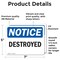 Signmission Destroyed, 7 in W x Rectangle, Vinyl Decal OS-2PACK-NS-D-57-L-10977 - alternate 2